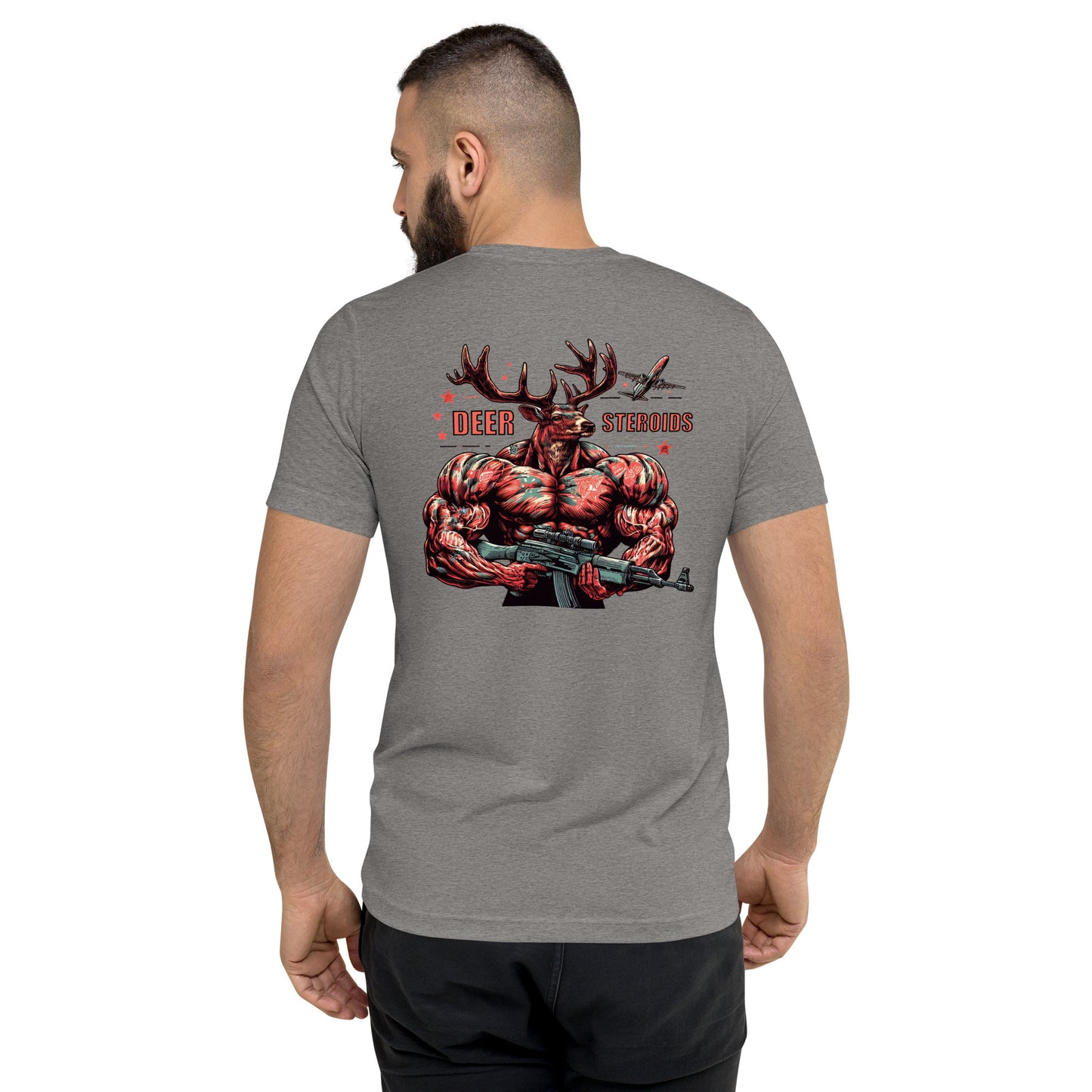 Deer Steroids - Bucking Huge Warrior Shirt